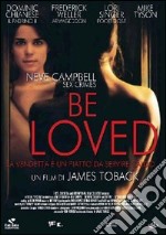 Be Loved dvd