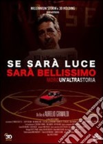 Se Sara' Luce Sara' Bellissimo dvd