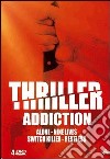 Thriller Addiction (Cofanetto 4 DVD) dvd