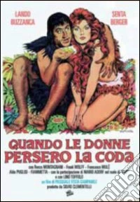Quando le donne persero la coda dvd