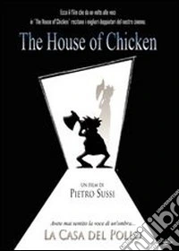 The House of Chicken. La casa del pollo dvd