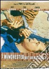 7 Winchester Per Un Massacro dvd