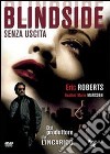 Blindside Senza Uscita dvd