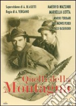 Quelli Della Montagna dvd