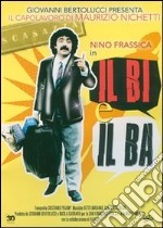 Bi E Il Ba (Il) dvd