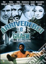 Arrivederci E Grazie dvd