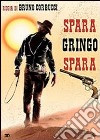 Spara Gringo Spara dvd