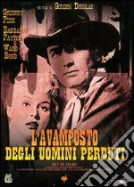 Avamposto Degli Uomini Perduti (L') dvd