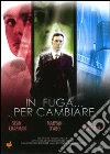 In Fuga... Per Cambiare dvd