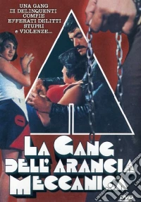 La Gang Dell'Arancia Meccanica  dvd