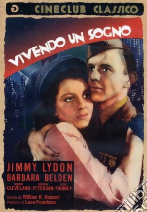 Vivendo Un Sogno film in dvd di William K. Howard