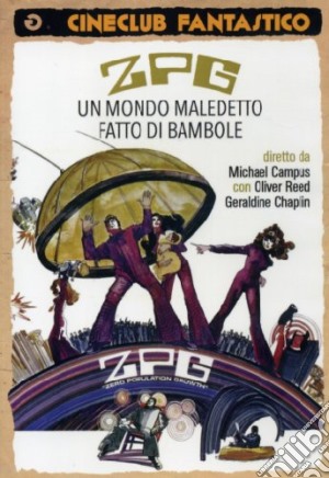 Zpg - Un Mondo Maledetto Fatto Di Bambole film in dvd di Michael Campus