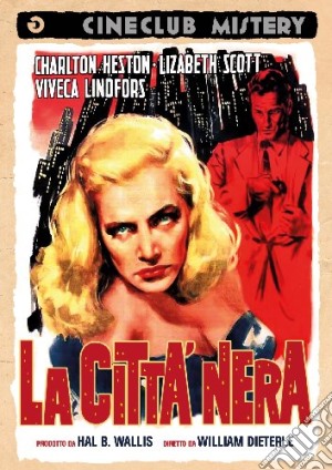 Citta' Nera (La) film in dvd di William Dieterle