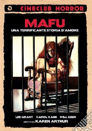 Mafu - Una Terrificante Storia D'Amore film in dvd di Karen Arthur