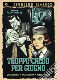 Troppo Caldo Per Giugno dvd