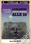 Assassino Arriva Sempre Alle 10 (L') dvd