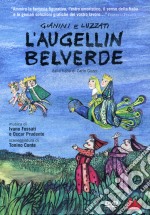 Augellin Belverde (L') dvd