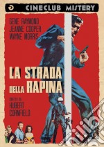 Strada Della Rapina (La) dvd