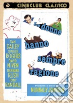 Donne Hanno Sempre Ragione (Le) dvd