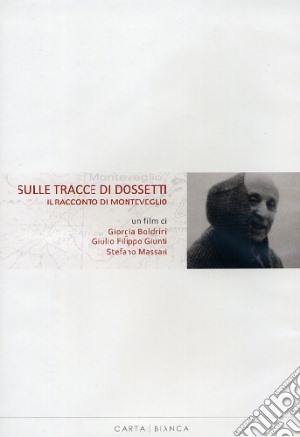 Sulle Tracce Di Dossetti - Il Racconto Di Monteveglio film in dvd di Giorgia Boldrini,Giulio Filippo Giunti,Stefano Massari