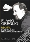 Flavio Oreglio - Recital dvd
