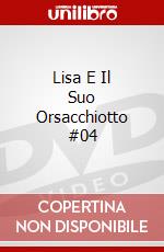 Lisa E Il Suo Orsacchiotto #04 dvd