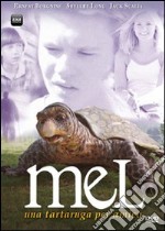 Mel. Una tartaruga per amico