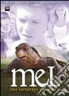 Mel. Una tartaruga per amico dvd
