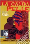 Calda Pelle (La) dvd