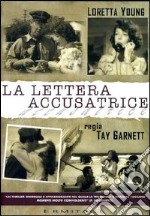 Lettera Accusatrice (La)