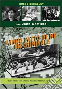 Hanno Fatto Di Me Un Criminale dvd