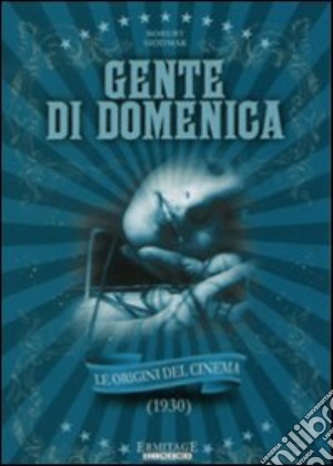 Gente Di Domenica film in dvd di Robert Siodmak