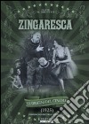 Zingaresca dvd