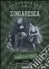 Zingaresca film in dvd di David W. Griffith