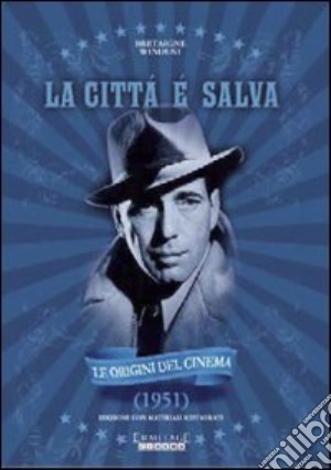 Citta' E' Salva (La) film in dvd di Bretaigne Windust