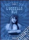 L' uccello blu dvd