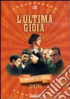 L' ultima gioia dvd