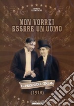 Non Vorrei Essere Uomo dvd