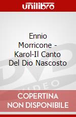 Ennio Morricone - Karol-Il Canto Del Dio Nascosto dvd