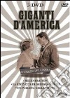 Giganti d'America (Cofanetto 3 DVD) dvd