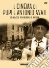 Cinema Di Pupi E Antonio Avati (Il) - Un Viaggio Tra Memoria E Natura (3 Dvd) dvd