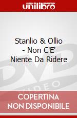Stanlio & Ollio - Non C'E' Niente Da Ridere dvd