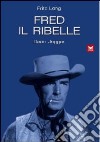 Fred Il Ribelle dvd