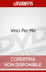 Vinci Per Me dvd