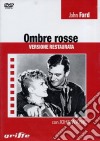 Ombre Rosse dvd