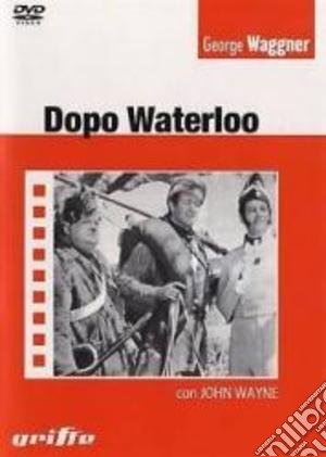 Dopo Waterloo film in dvd di George Waggner