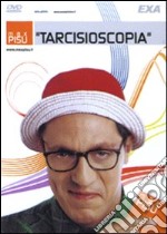 Max Pisu. Tarcisioscopia dvd