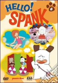 Hello Spank! Vol. 6 dvd