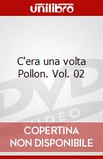 C'era una volta Pollon. Vol. 02 dvd