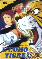 Uomo Tigre II Vol.05 (L') dvd